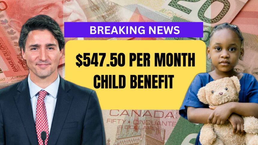 $547.50 Per Month Child Benefit