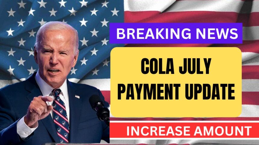 COLA July Payment Update